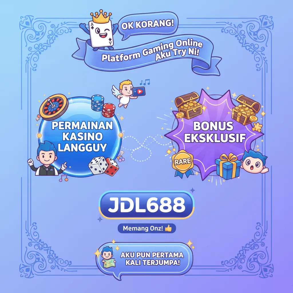 JDL688: Platform Permainan Dalam Talian dengan Permainan Kasino Langsung & Bonus Eksklusif